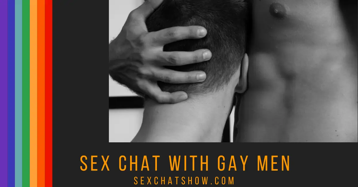 Gay Sex Chat - SexChatShow.Com